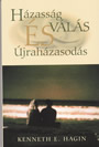 Kenneth Hagin - Házaság vállás újraházasodas