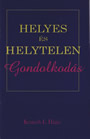 Kenneth Hagin -Helyes és helytelen gondolkodás